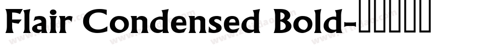 Flair Condensed Bold字体转换